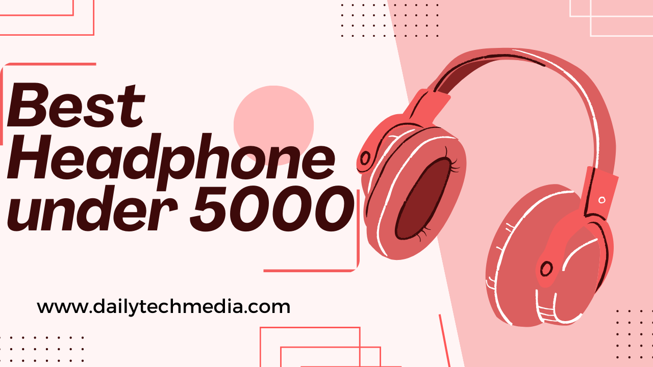 best headphone under 5000